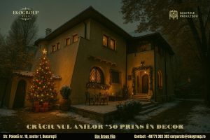 Poveste de Crăciun în inima anilor ’30: magia sărbătorilor la fosta Casă Tătărăscu, astăzi Eko Group Vila